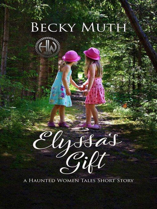 Title details for Elyssa's Gift by Becky Muth - Available